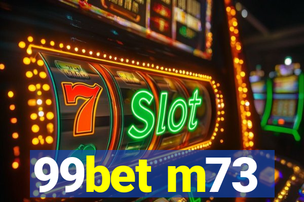 99bet m73